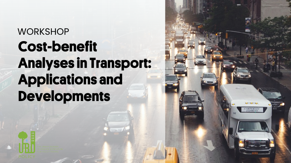 Workshop: Cost-benefit Analyses in Transport: Applications and Developments